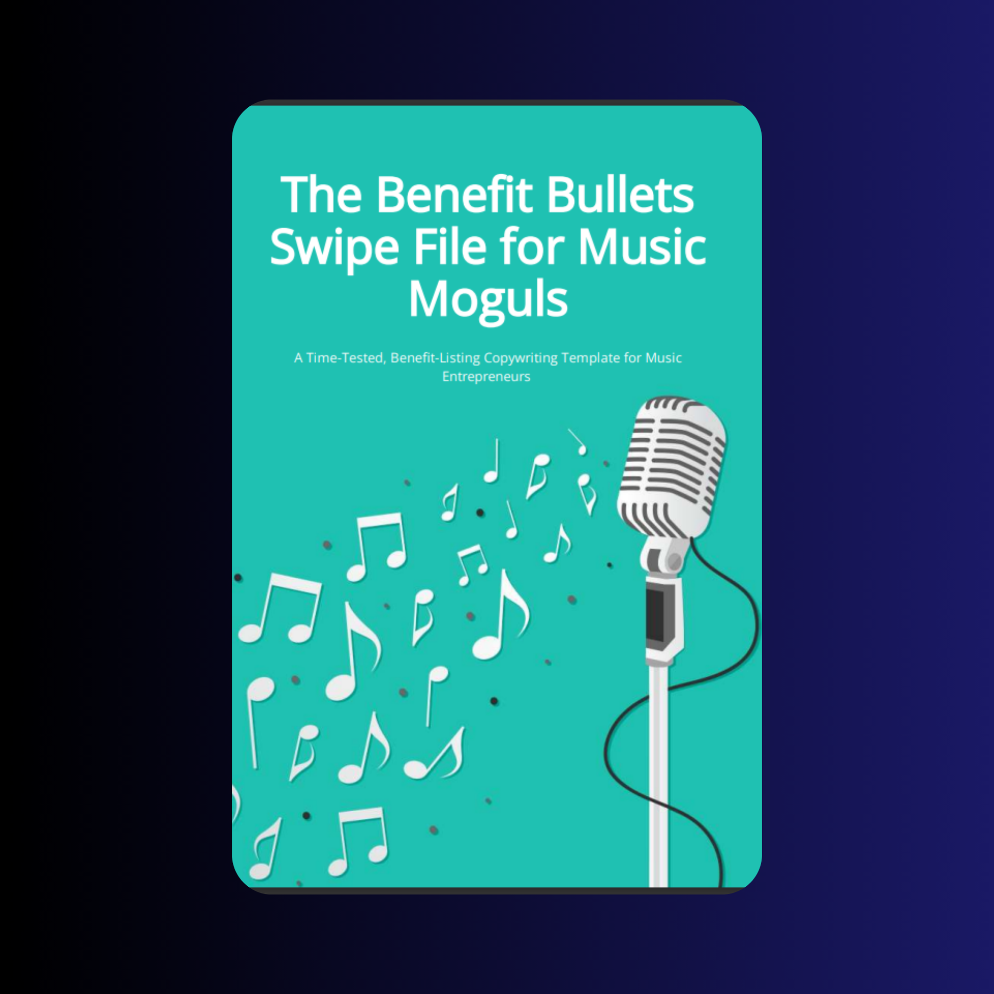 The Benefit Bullets Swipe File for Music Moguls by CAPITAL J STUDIOS